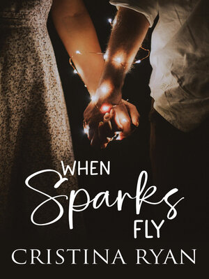 cover image of When Sparks Fly